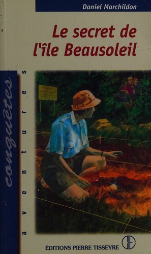 Cover for Le Bien Precieux de L'Ile Beausejour (Collection Des Deux Solitudes)
