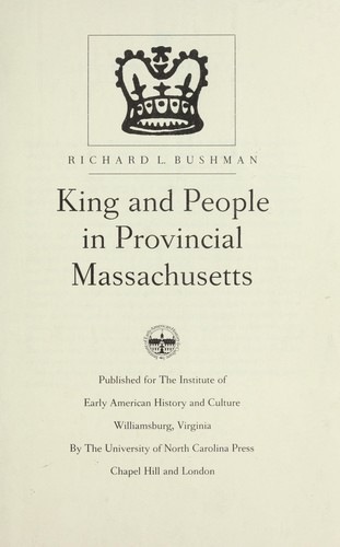 Cover for King and people in provincial Massachusetts