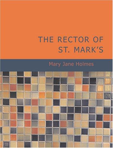Cover for The Rector of St. Mark's (Large Print Edition)