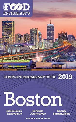 Cover for BOSTON - 2019 - The Food Enthusiast's Complete Restaurant Guide