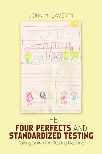Cover for The Four Perfects and Standardized Testing