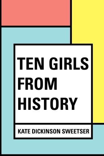 Cover for Ten Girls from History