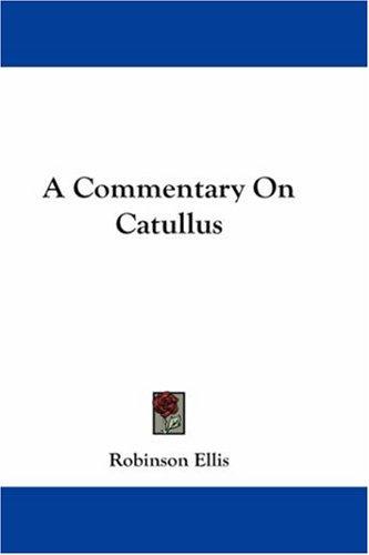 Cover for A Commentary On Catullus