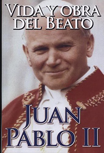 Cover for Vida y Obra del Beato Juan Pablo II