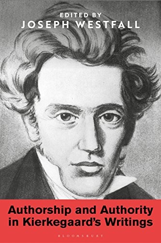 Cover for Authorship and Authority in Kierkegaard's Writings