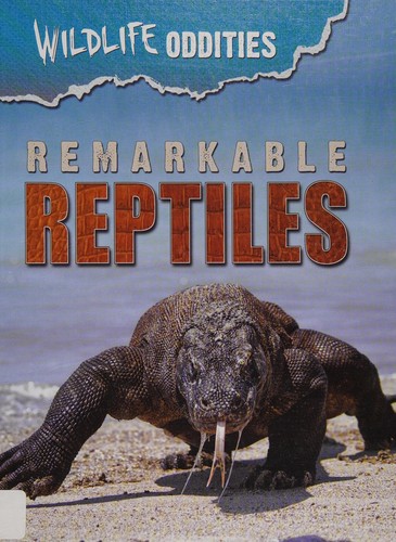 Cover for Remarkable reptiles