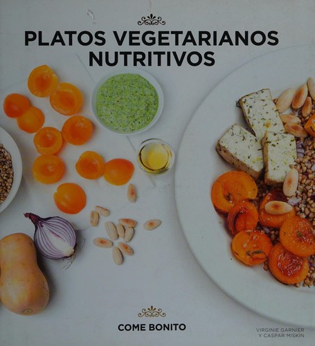 Cover for Platos vegetarianos nutritivos
