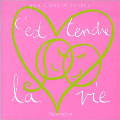 Cover for C'est tendre la vie