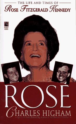 Cover for Rose: The Life and Times of Rose Fitzgerald Kennedy: Rose