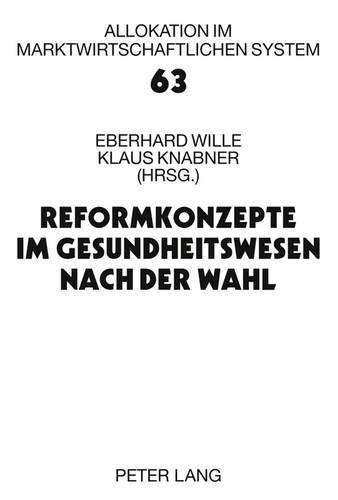 Cover for Reformkonzepte im Gesundheitswesen nach der Wahl