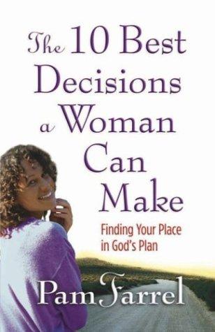 Cover for The 10 Best Decisions a Woman Can Make