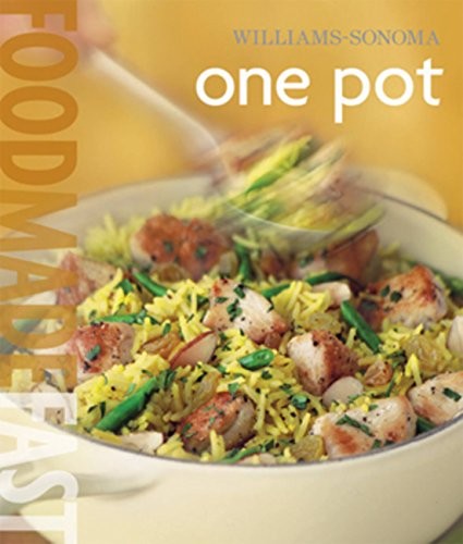 Cover for Williams-Sonoma: One Pot: Food Made Fast