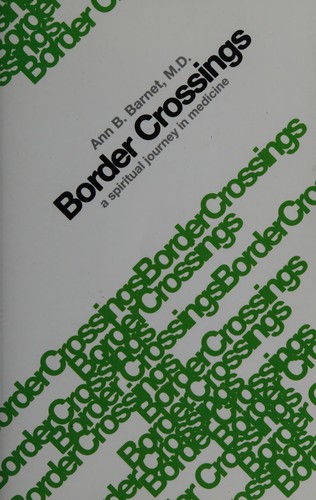 Cover for Border Crossings: A Spiritual Journey in Medicine