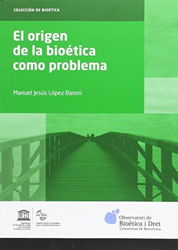 Cover for El origen de la bioética como problema