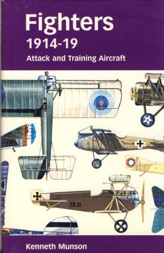 Cover for Fighters 1914-19 Attack and Training Aircraft
