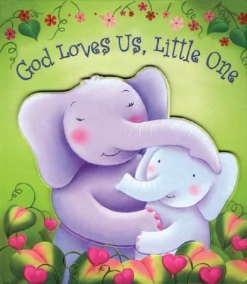Cover for God Loves Us Little One