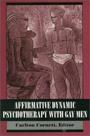 Cover for Affirmative dynamic psychotherapy with gay men