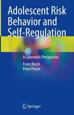 Cover for Adolescent Risk Behavior and Self-Regulation