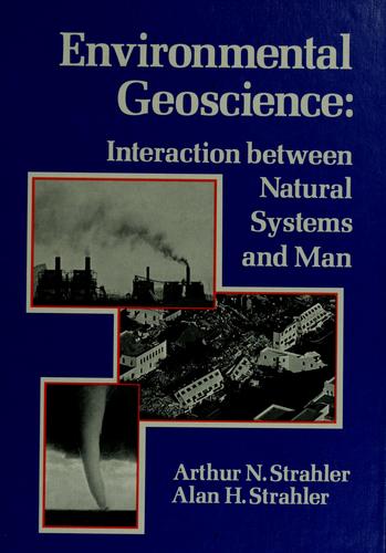 Cover for Environmental geoscience: interaction between natural systems and man