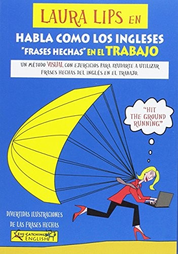 Cover for LAURA LIPS en HABLA COMO LOS INGLESES FRASES HECHAS EN EL TRABAJO