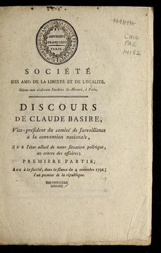 Cover for Discours de Claude Basire, vice-pre sident du Comite  de surveillance a   la Convention nationale, sur l'e tat actuel de notre situation politique, au centre des affaires