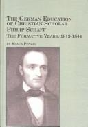 Cover for The German Education of Christian Scholar Philip Schaff
