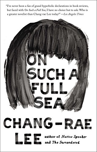 Cover for On Such a Full Sea: A Novel