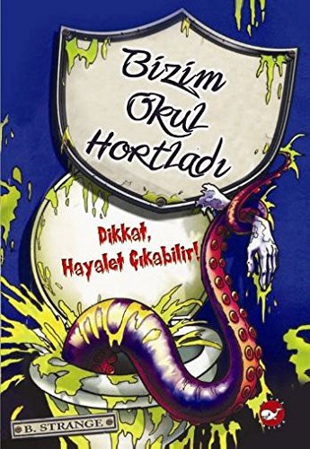 Cover for Bizim Okul Hortladi 1 - Dikkat Hayalet Cikabilir!
