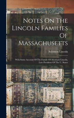Cover for Notes on the Lincoln Families of Massachusetts