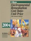 Cover for Environmental Remediations Cost Data--Unit Price (Environmental Remediation Cost Data  2004  10 ed)