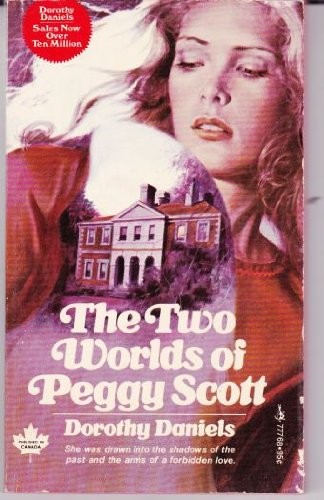 Cover for The Two Worlds of Peggy Scott