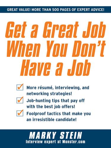 Cover for Get a Great Job When You Don't Have a Job