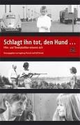 Cover for Schlagt ihn tot, den Hund--