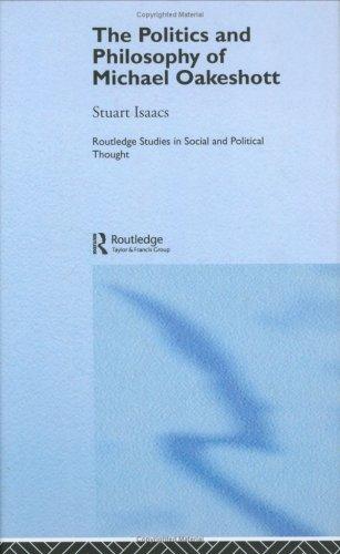 Cover for The politics and philosophy of Michael Oakeshott