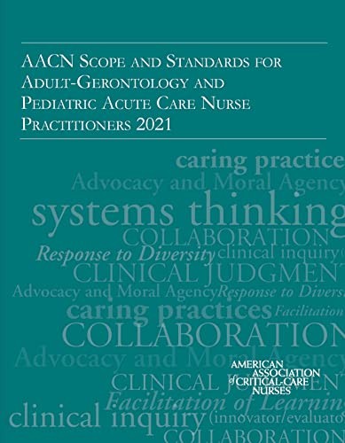 Cover for AACN Scope and Standards for the Pediatric and Adult-Gerontology Acute Care Nurse Practitioner 2021