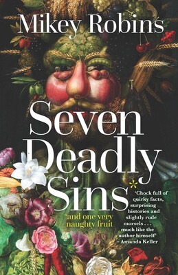 Cover for Seven Deadly Sins and One Very Naughty Fruit