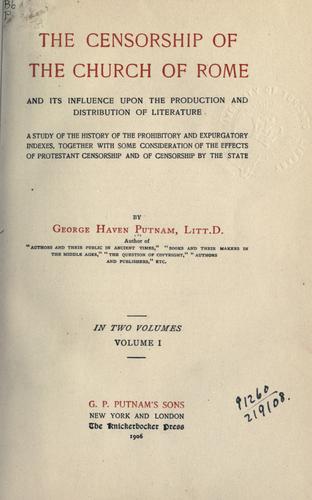 Cover for censorship of the church of Rome and its influence upon the production and distribution of literature