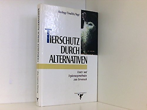 Cover for Tierschutz durch Alternativen