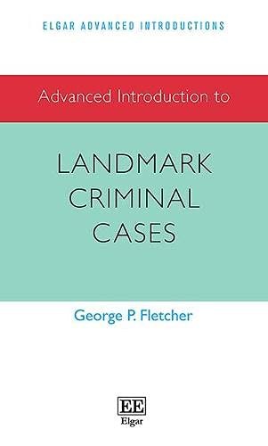 Cover for Advanced Introduction to Landmark Criminal Cases