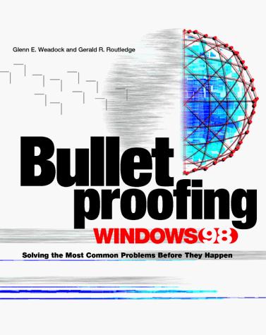 Cover for Bulletproofing Windows 98