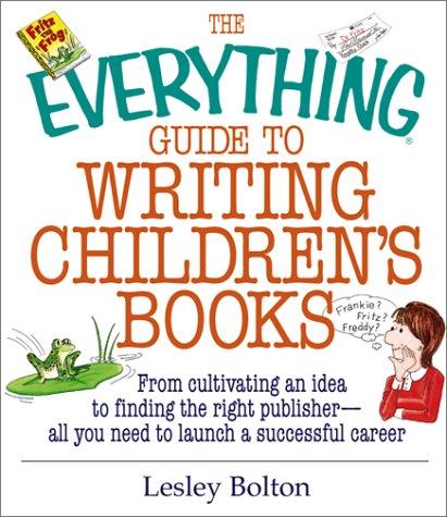 Cover for The everything guide to writing children's books