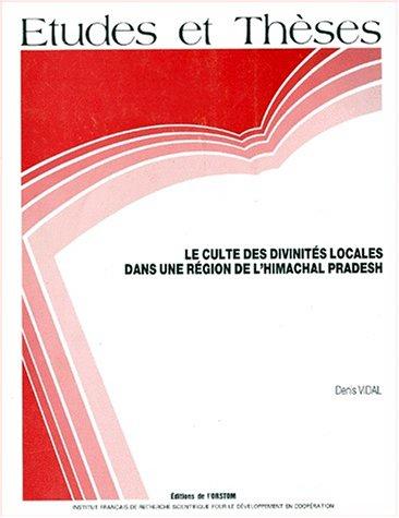 Cover for Le culte des divinités locales dans une région de l'Himachal Pradesh