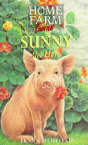 Cover for Home Farm Twins 7 - Sunny the Hero (Home Farm Twins)