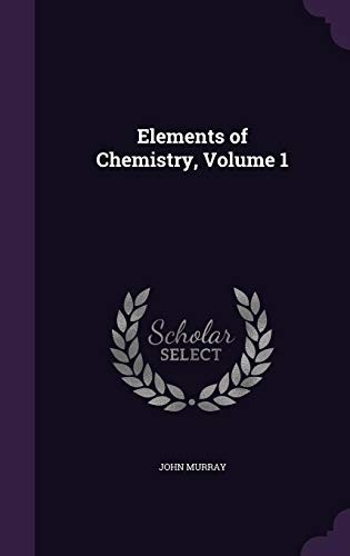 Cover for Elements of Chemistry, Volume 1