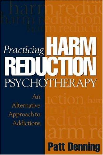 Cover for Practicing Harm Reduction Psychotherapy
