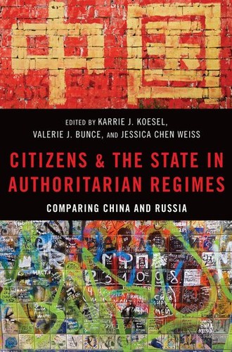 Cover for Citizens and the State in Authoritarian Regimes