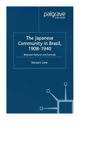 Cover for The Japanese community in Brazil, 1908-1940