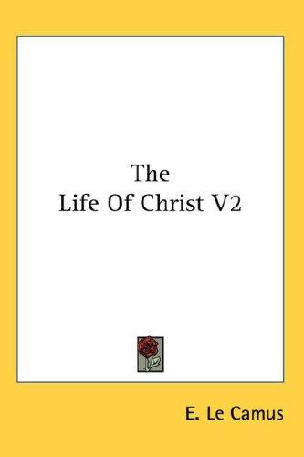 Cover for The Life Of Christ V2