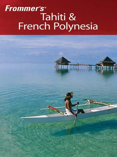 Cover for Frommer's Tahiti & French Polynesia
