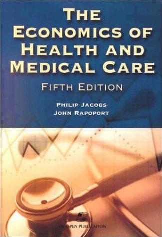 Cover for The Economics of Health and Medical Care